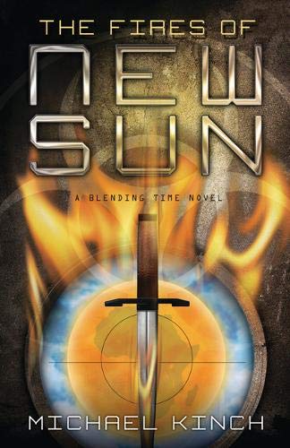 Stock image for The Fires of New SUN: A Blending Time Novel for sale by SecondSale