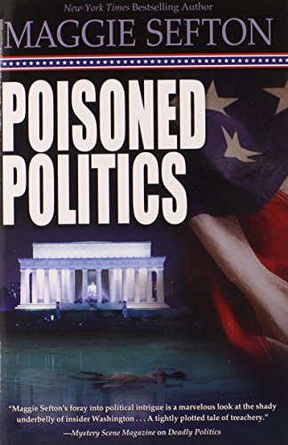 Beispielbild fr Poisoned Politics (A Molly Malone Mystery, 2) zum Verkauf von Gulf Coast Books