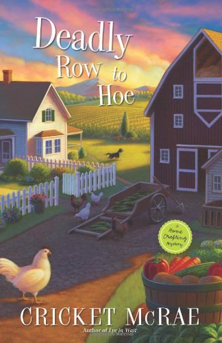 Stock image for Deadly Row to Hoe (A Home Crafting Mystery (6)) for sale by SecondSale