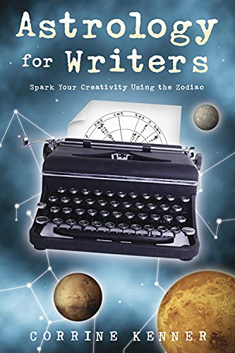 Astrology for Writers: Spark Your Creativity Using the Zodiac (9780738733333) by Kenner, Corrine