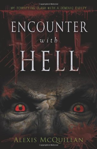 9780738733500: Encounter with Hell: My Terrifying Clash with a Demonic Entity