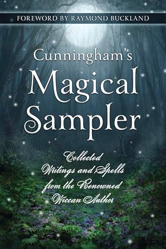 Stock image for Cunningham's Magical Sampler: Collected Writings and Spells from the Renowned Wiccan Author for sale by HPB Inc.