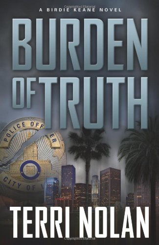 Stock image for Burden of Truth (A Birdie Keane Novel, 1) for sale by boyerbooks