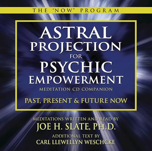 Imagen de archivo de Astral Projection for Psychic Empowerment: Meditation CD Companion: Past, Present & Future Now a la venta por Revaluation Books