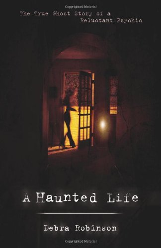 Beispielbild fr A Haunted Life: The True Ghost Story of a Reluctant Psychic zum Verkauf von ThriftBooks-Dallas