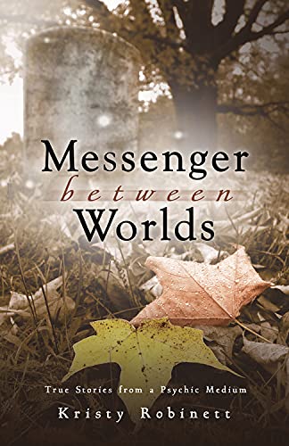 Stock image for Messenger Between Worlds: True Stories from a Psychic Medium for sale by Books for Life