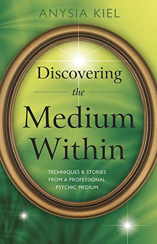 Beispielbild fr Discovering the Medium Within: Techniques & Stories from a Professional Psychic Medium zum Verkauf von BooksRun