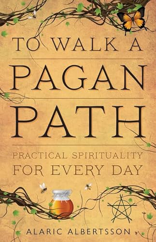 Stock image for To Walk a Pagan Path: Practical Spirituality for Every Day for sale by Blue Vase Books