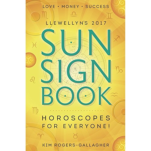 Stock image for Llewellyn's 2017 Sun Sign Book: Horoscopes for Everyone! (Llewellyn's Sun Sign Book) for sale by SecondSale