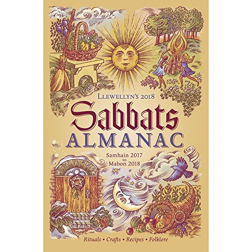 Imagen de archivo de Llewellyn's 2018 Sabbats Almanac : Samhain 2017 to Mabon 2018 a la venta por Better World Books