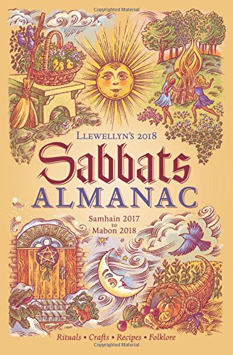 Stock image for Llewellyn's 2018 Sabbats Almanac: Samhain 2017 to Mabon 2018 for sale by Bayside Books