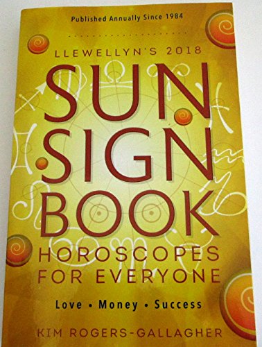 Stock image for Llewellyn's 2018 Sun Sign Book: Horoscopes for Everyone (Llewellyn's Sun Sign Book) for sale by SecondSale