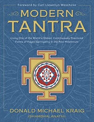 Imagen de archivo de Modern Tantra: Living One of the World's Oldest, Continuously Practiced Forms of Pagan Spirituality in the New Millennium a la venta por HPB-Diamond