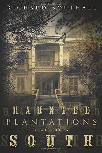 Stock image for Haunted Plantations of the South for sale by HPB-Blue