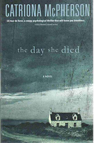 Beispielbild fr The Day She Died : A Novel zum Verkauf von Better World Books