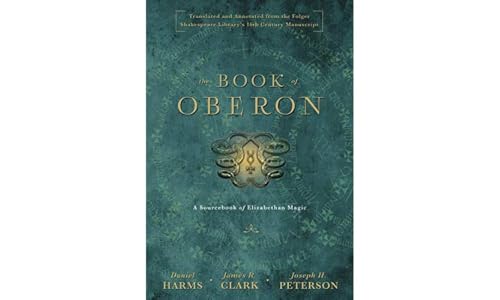 9780738743349: The Book of Oberon: A Sourcebook of Elizabethan Magic