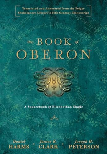 Stock image for The Book of Oberon: A Sourcebook of Elizabethan Magic for sale by HPB-Ruby