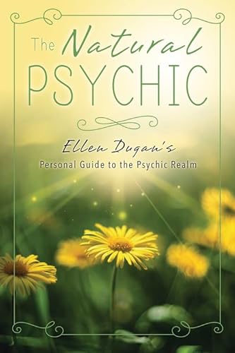 Imagen de archivo de The Natural Psychic: Ellen Dugan's Personal Guide to the Psychic Realm a la venta por ThriftBooks-Dallas