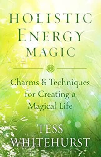 Beispielbild fr Holistic Energy Magic: Charms Techniques for Creating a Magical Life zum Verkauf von Goodwill of Colorado