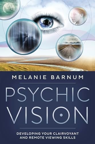 Stock image for Psychic Vision: Developing Your Clairvoyant and Remote Viewing Skills for sale by ThriftBooks-Atlanta