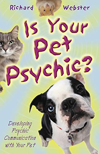 Stock image for Is Your Pet Psychic: Developing Psychic Communication with Your Pet for sale by SecondSale