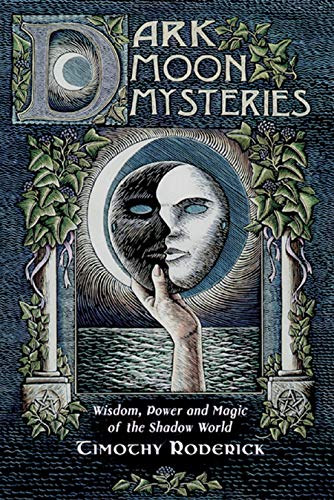 9780738747217: Dark Moon Mysteries: Wisdom, Power, and Magic of the Shadow World