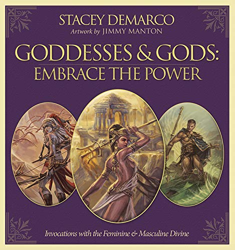 Stock image for Goddesses Gods: Embrace the Power: Invocations with the Feminine Masculine Divine for sale by Seattle Goodwill