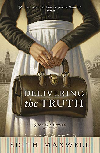 Stock image for Delivering the Truth (A Quaker Midwife Mystery, 1) for sale by Reliant Bookstore