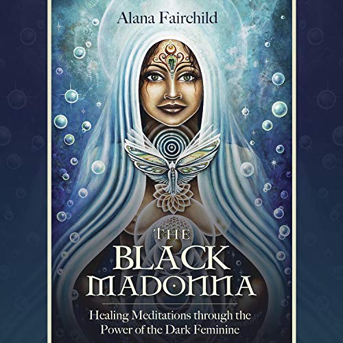 9780738747699: The Black Madonna: Healing Meditations Throught the Power of the Dark Feminine