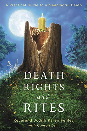 Imagen de archivo de Death Rights and Rites: A Practical Guide to a Meaningful Death a la venta por Irish Booksellers