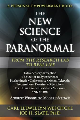 Stock image for The New Science of the Paranormal: From the Research Lab To Real Life for sale by HPB-Red