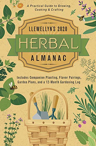 Stock image for Llewellyns 2020 Herbal Almanac: A Practical Guide to Growing, Cooking Crafting (Llewellyns Herbal Almanac) for sale by Goodwill Industries