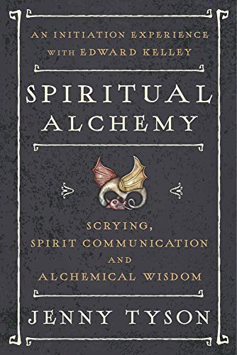 Beispielbild fr Spiritual Alchemy: Scrying, Spirit Communication, and Alchemical Wisdom zum Verkauf von HPB Inc.