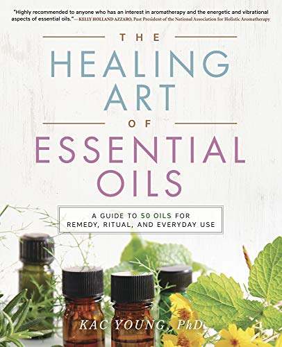 Imagen de archivo de The Healing Art of Essential Oils: A Guide to 50 Oils for Remedy, Ritual, and Everyday Use a la venta por SecondSale