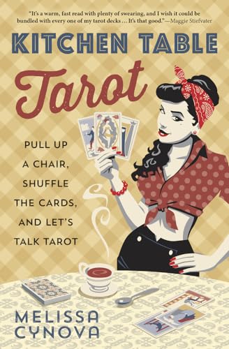 9780738750774: Kitchen Table Tarot: Pull Up a Chair, Shuffle the Cards, and Let's Talk Tarot