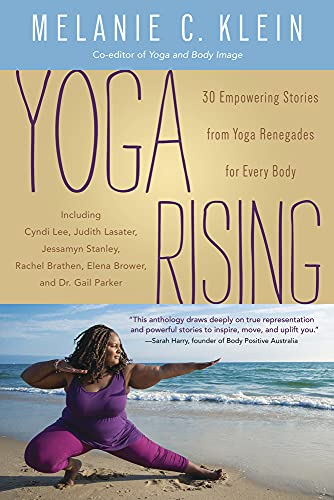 Beispielbild fr Yoga Rising: 30 Empowering Stories from Yoga Renegades for Every Body zum Verkauf von Wonder Book