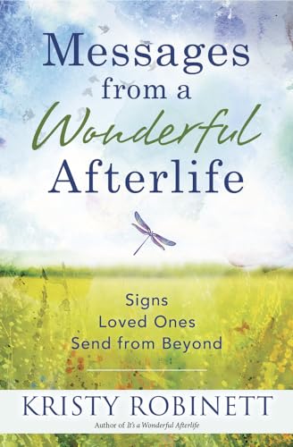 Imagen de archivo de Messages From a Wonderful Afterlife: Signs Loved Ones Send from Beyond a la venta por Goodwill of Colorado