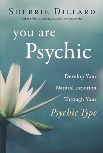 Beispielbild fr You Are Psychic: Develop Your Natural Intuition Through Your Psychic Type zum Verkauf von Goodwill Southern California