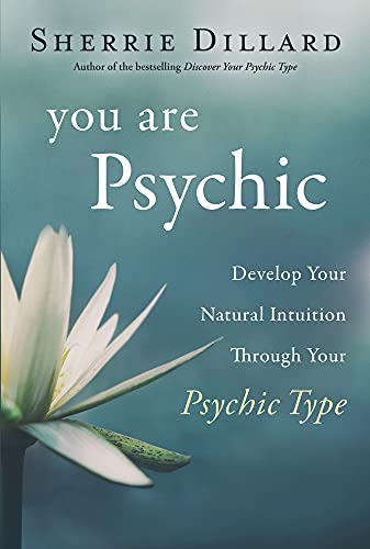 9780738751320: You Are Psychic: Develop Your Natural Intuition Through Your Psychic Type