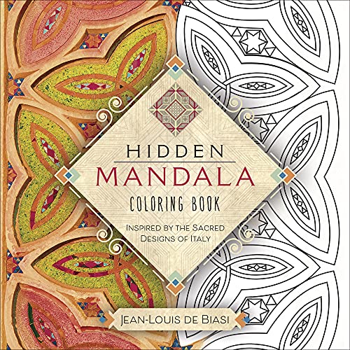 Imagen de archivo de Hidden Mandala Coloring Book: Inspired by the Sacred Designs of Italy a la venta por ThriftBooks-Atlanta