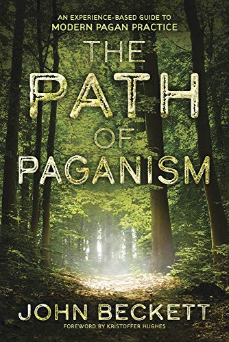 Beispielbild fr The Path of Paganism: An Experience-Based Guide to Modern Pagan Practice zum Verkauf von WorldofBooks