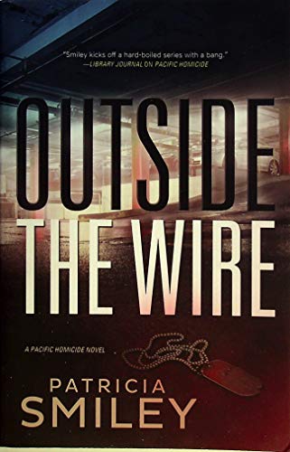 Stock image for Outside the Wire (A Pacific Homicide, 2) for sale by SecondSale