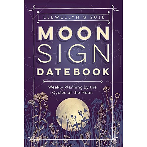 Stock image for Llewellyn's 2018 Moon Sign Datebook: Weekly Planning by the Cycles of the Moon for sale by Revaluation Books