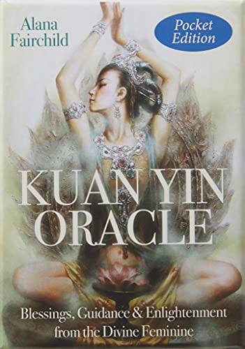 Imagen de archivo de Kuan Yin Oracle (Pocket Edition): Kuan Yin. Radiant with Divine Compassion. a la venta por Lakeside Books