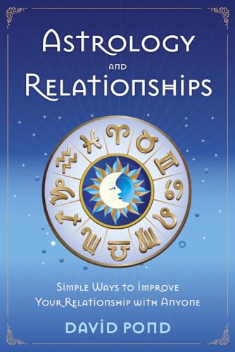 9780738753249: Astrology and Relationships: Simple Ways to Improve Your Relationship with Anyone