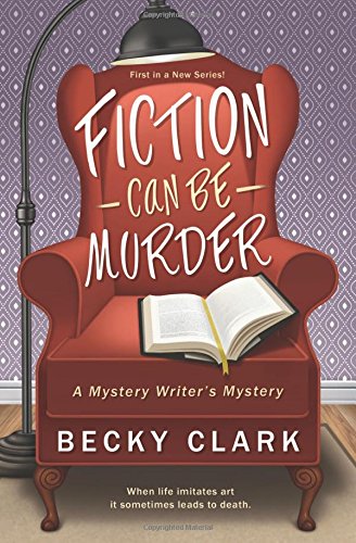 Stock image for Fiction Can Be Murder (A Mystery Writer's Mystery (1)) for sale by SecondSale