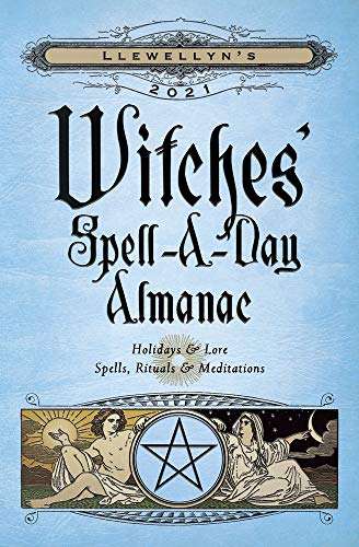 Stock image for Llewellyn's 2021 Witches' Spell-A-Day Almanac: Holidays and Lore, Spells, Rituals and Meditations: Holidays & Lore, Spells, Rituals & Meditations for sale by WorldofBooks