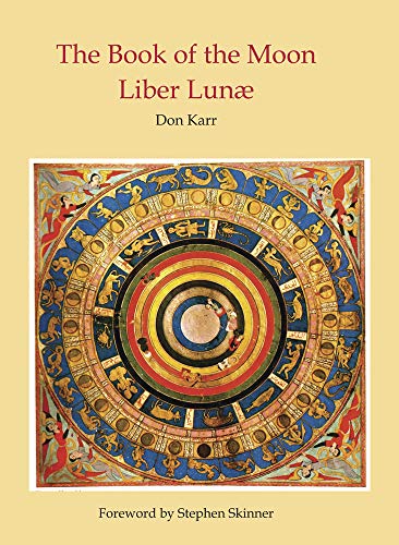 Beispielbild fr The Book of the Moon: Liber Lunae (Source Works of Ceremonial Magic, 7) zum Verkauf von Jackson Street Booksellers