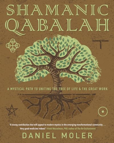 Imagen de archivo de Shamanic Qabalah: A Mystical Path to Uniting the Tree of Life the Great Work a la venta por Goodwill Books