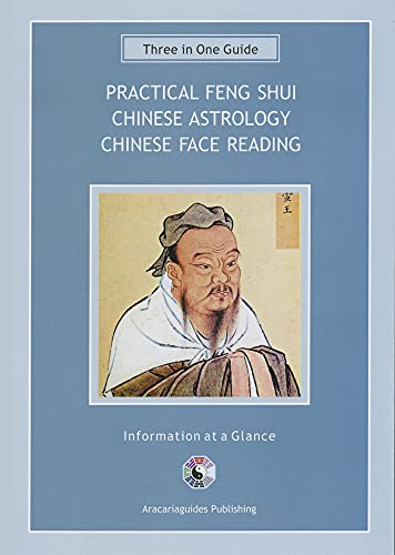 Imagen de archivo de Practical Feng Shui Guide, Chinese Astrology, Chinese Face Reading: Three-in-One Guide a la venta por HPB-Blue